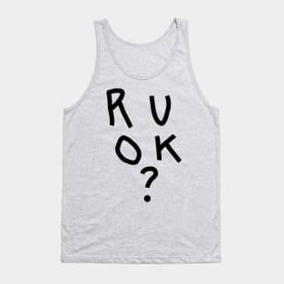 R U OK Tank Top